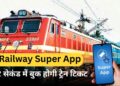 Railway Super App