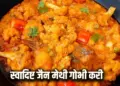 Jain Gobhi Methi Curry